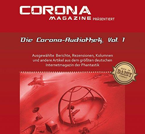 Die Corona-Audiothek, Vol. 1