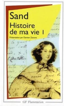 Histoire de ma vie. Vol. 1