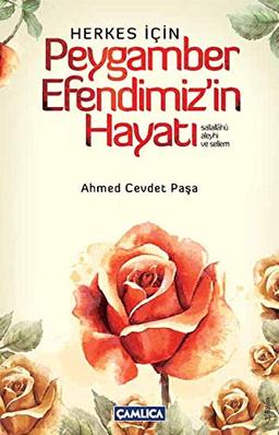 Herkes Icin Peygamber Efendimizin Hayati