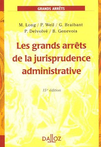 Les grands arrêts de la jurisprudence administrative