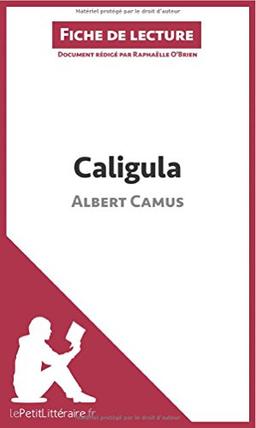 Caligula d'Albert Camus (Fiche de lecture) : Analyse complète et résumé détaillé de l'oeuvre