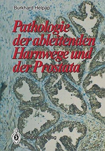 Pathologie der ableitenden Harnwege und der Prostata