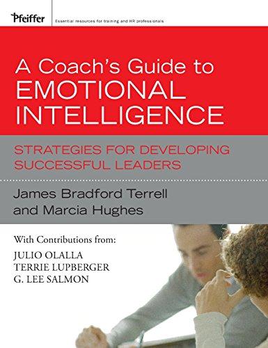 A Coach's Guide to Emotional Intelligence: Strategies for Developing Successful Leaders (Essential Knowledge Resource (Hardcover))