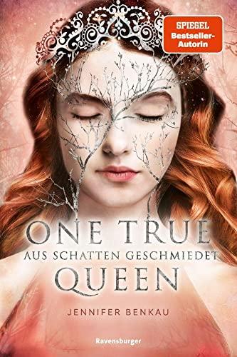 One True Queen, Band 2: Aus Schatten geschmiedet (Epische Romantasy von SPIEGEL-Bestsellerautorin Jennifer Benkau) (One True Queen, 2)