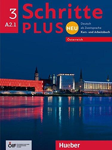 Schritte plus Neu 3 – Österreich: Deutsch als Zweitsprache / Kursbuch + Arbeitsbuch mit Audio-CD zum Arbeitsbuch