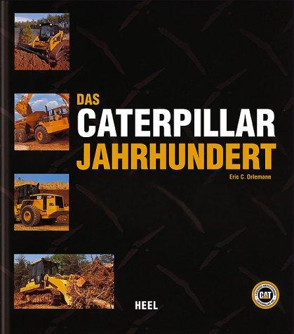 Das Caterpillar Jahrhundert