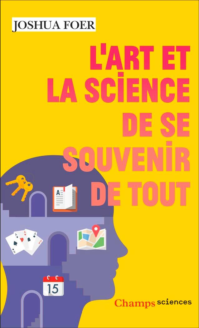 L'art et la science de se souvenir de tout