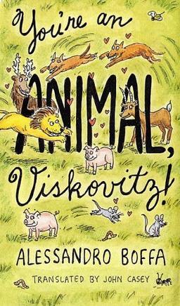 You're an Animal, Viskovitz! (Vintage International (eBook))