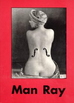 Man Ray 1890 - 1976 [Bildband/Photobook]