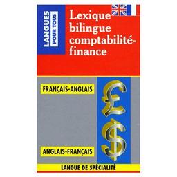 Lexique bilingue de la comptabilité et de la finance (Méthodes)