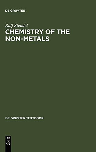 Chemistry of the Non-Metals: With an Introduction to Atomic Structure and Chemical Bonding (De Gruyter Textbook)