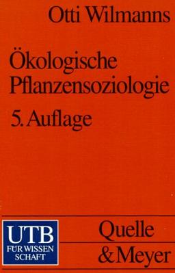 Ökologische Pflanzensoziologie. Eine Einführung in die Vegetation Mitteleuropas.