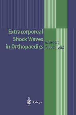 Extracorporeal Shock Waves in Orthopaedics