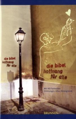 Hoffnung für alle - Die Bibel. Heart Edition: Mit 160 Farbseiten: Erklärungen, Infos, Hintergründe