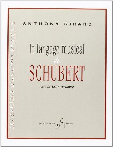 LE LANGAGE MUSICAL DE SCHUBERT DANS LA BELLE MEUNIERE