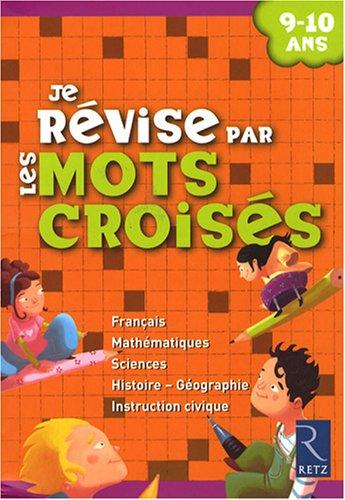 Je révise par les mots croisés : 9-10 ans