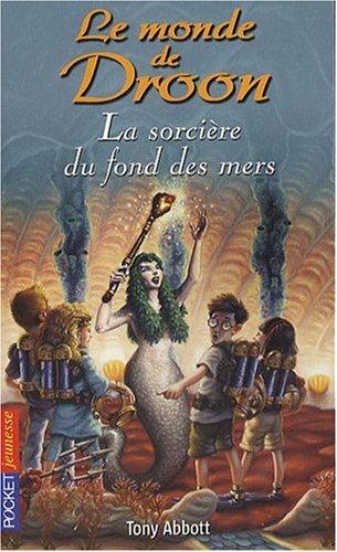 Le monde de Droon. Vol. 12. La sorcière du fond des mers