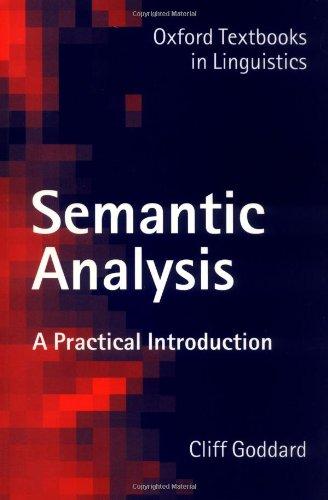 Semantic Analysis: A Practical Introduction (Oxford Textbooks in Linguistics)