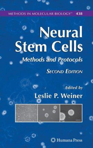 Neural Stem Cells: Methods and Protocols (Methods in Molecular Biology, Band 438)