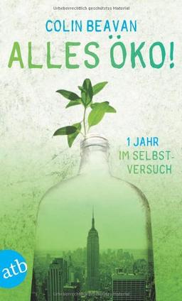 Alles öko!: Ein Jahr im Selbstversuch