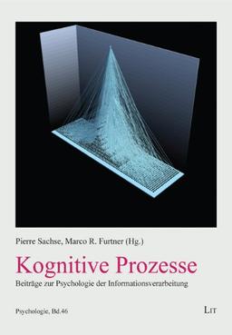 Kognitive Prozesse: Beiträge zur Psychologie der Informationsverarbeitung