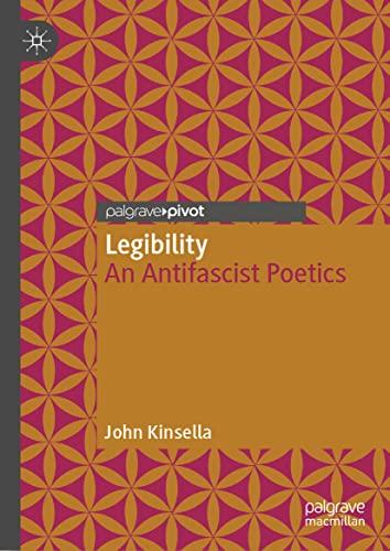 Legibility: An Antifascist Poetics (Modern and Contemporary Poetry and Poetics)