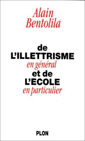 De l'illettrisme en général et de l'école en particulier