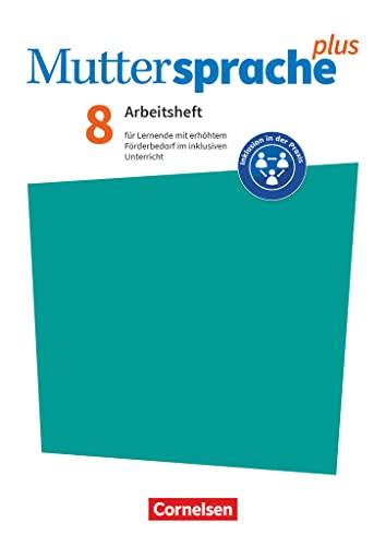 Muttersprache plus - Allgemeine Ausgabe 2020 und Sachsen 2019 - 8. Schuljahr: Arbeitsheft für Lernende mit erhöhtem Förderbedarf im inklusiven Unterricht - Arbeitsheft mit Lösungen