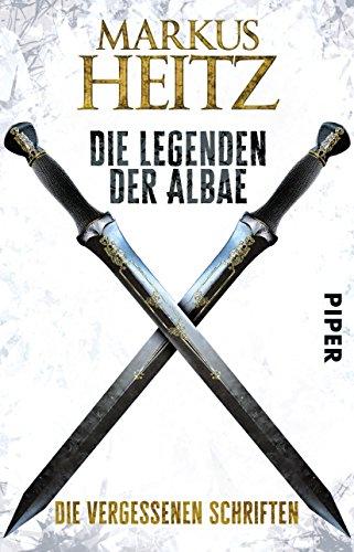 Die Legenden der Albae: Die Vergessenen Schriften