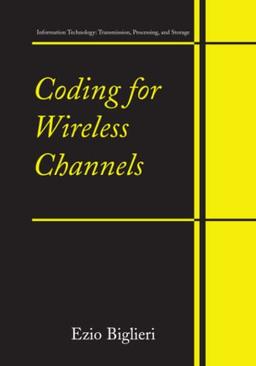 Coding for Wireless Channels: Information Technology: Transmission, Processing and Storage