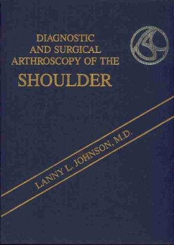 Diagnostic and Surgical Arthroscopy of the Shoulder