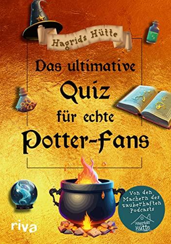 Das ultimative Quiz für echte Potter-Fans: Von den Machern des zauberhaften Podcasts