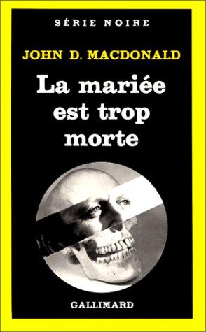 La mariée est trop morte