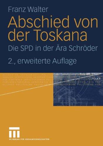 Abschied von der Toskana: Die SPD in der Ära Schröder