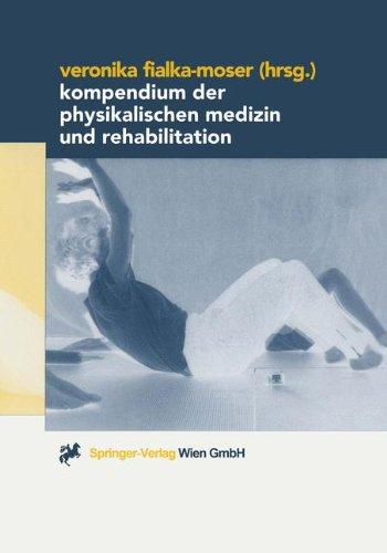 Kompendium der Physikalischen Medizin und Rehabilitation: Diagnostische und therapeutische Konzepte