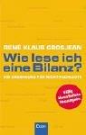 Wie lese ich eine Bilanz: Ein Crash-Kurs für Nicht-Fachleute