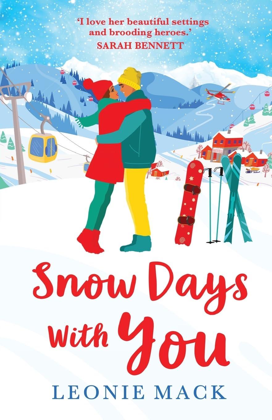 Snow Days With You: A perfect uplifting winter romance from Leonie Mack