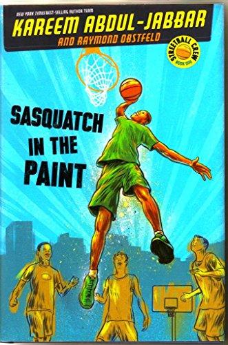 Streetball Crew Book One Sasquatch in the Paint (Streetball Crew, Book One) (Streetball Crew, 1, Band 1)