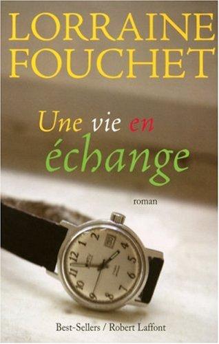 Une vie en échange