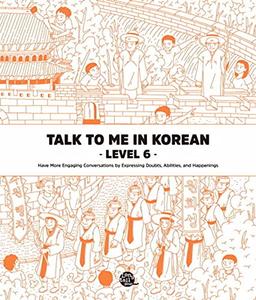 Talk To Me In Korean - Level 6