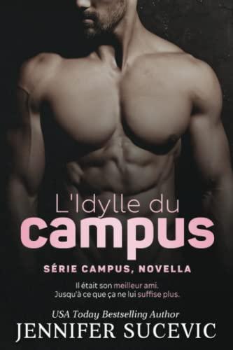 L'Idylle du campus (Série Campus, tome 2.5): Romance sportive universitaire, New Adult entre amitié et amour