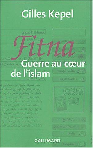 Fitna : guerre au coeur de l'islam