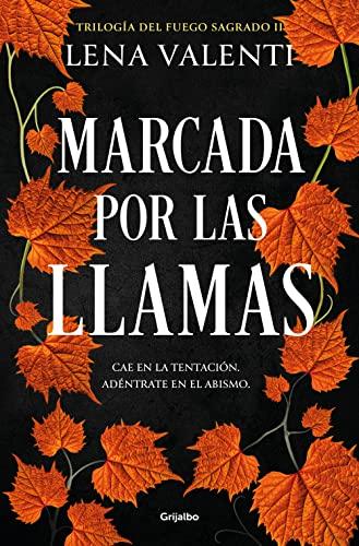 Marcada por las llamas (Trilogía del Fuego Sagrado 2) (Ficción, Band 2)