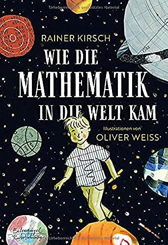 Wie die Mathematik in die Welt kam (Eulenspiegel Kinderbuch)