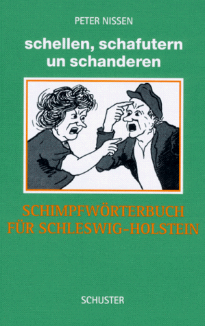 Schellen, schafutern und schanderen