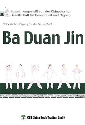 Ba Duan Jin: Chinesisches Qigong Für die Gesundheit