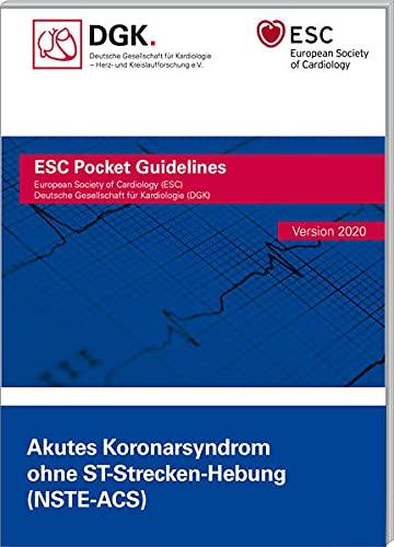 Akutes Koronarsyndrom ohne ST-Hebung (NSTE-ACS) (ESC/DGK Pocket-Leitlinien)