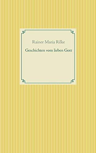 Geschichten vom lieben Gott (Taschenbuch-Literatur-Klassiker)