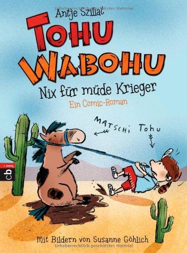 Tohu Wabohu - Nix für müde Krieger: Band 1