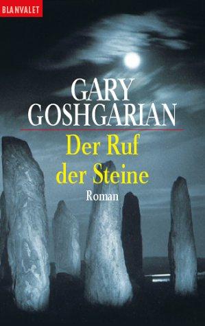 Der Ruf der Steine. Roman.